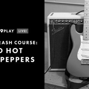 Crash Course: Crimson Sizzling Chili Peppers |  Study Songs, Strategies & Tones |  Fender Play LIVE |  fender