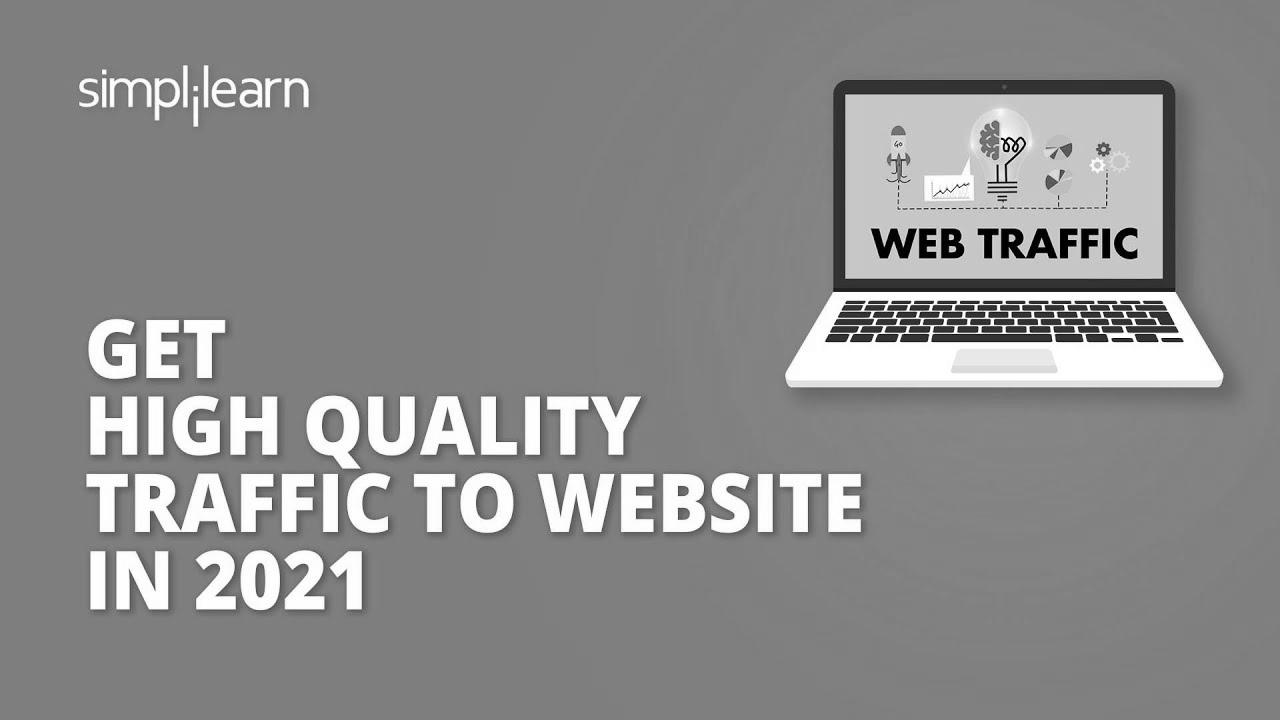 Get Excessive High quality Visitors To Web site In 2021 Web site Site visitors Hacks SEO Tips Simplilearn