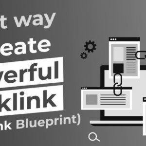 The Right Approach to Create Powerful Backlink (Backlink Blueprint) Hindi – web optimization Tutorial in Hindi