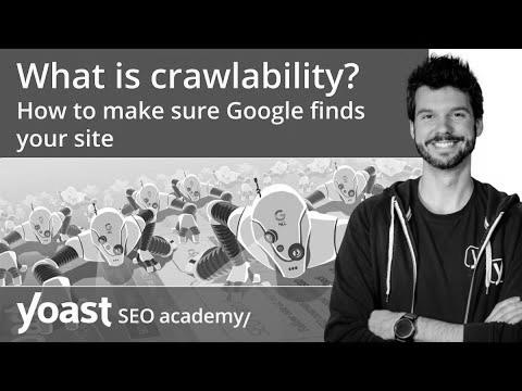 What’s crawlability?  How to make sure Google finds your site |  website positioning for rookies