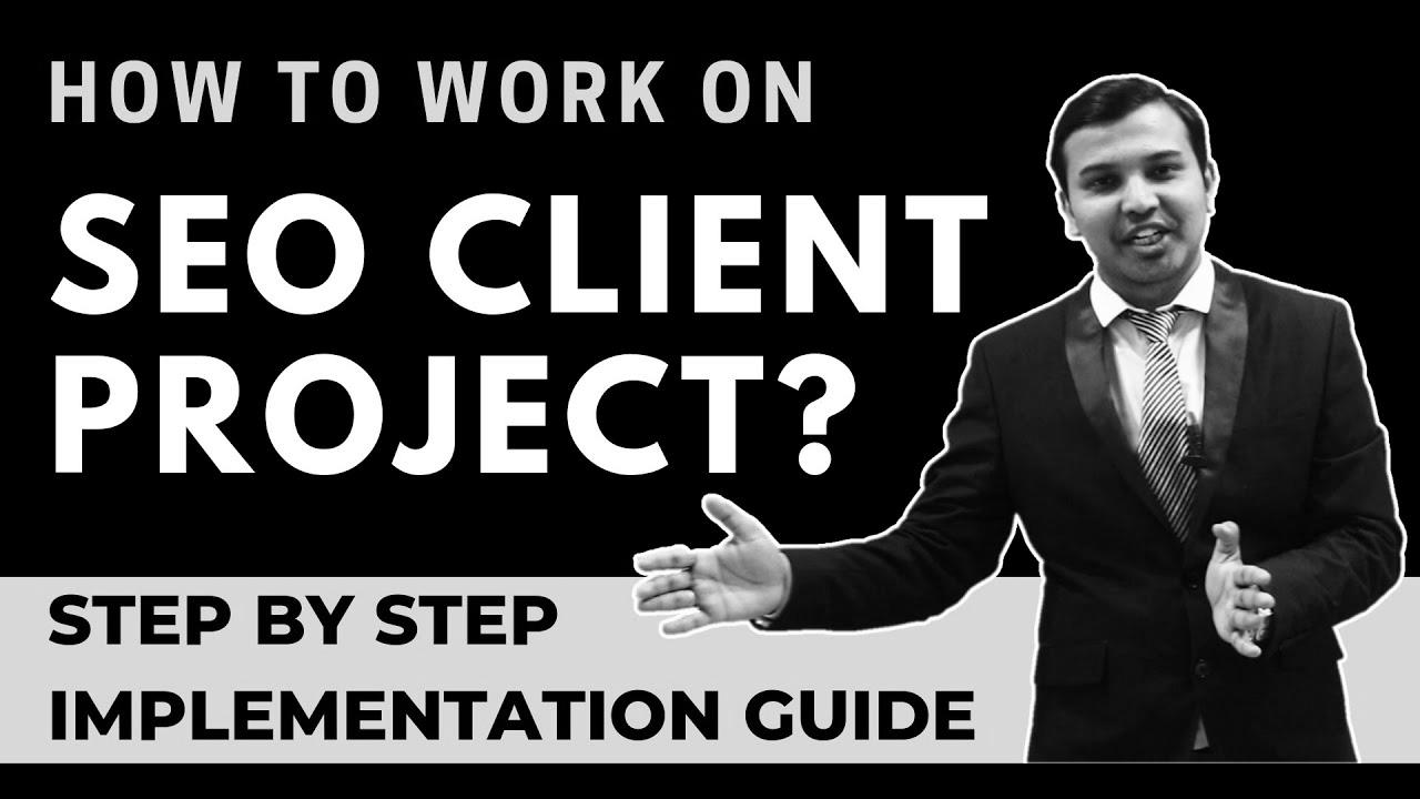 Step-By-Step website positioning Implementation of Any Client Mission |   Work On web optimization Challenge |  search engine optimization tutorial