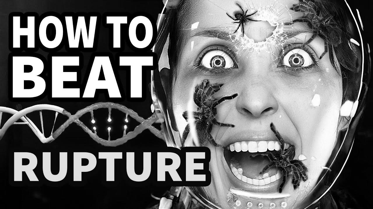 How To Beat Your WORST FEARS In "RUPTURE"