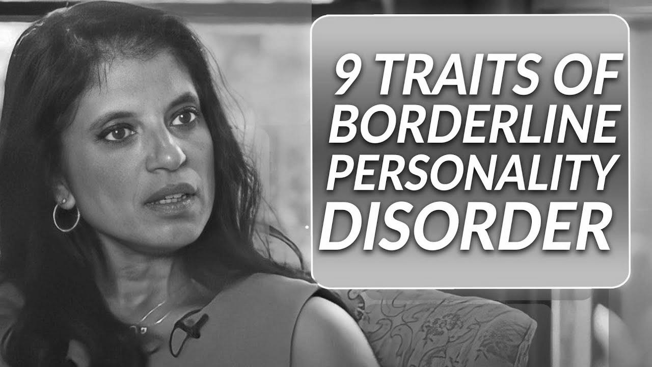 How to Spot the 9 Traits of Borderline Persona Disorder