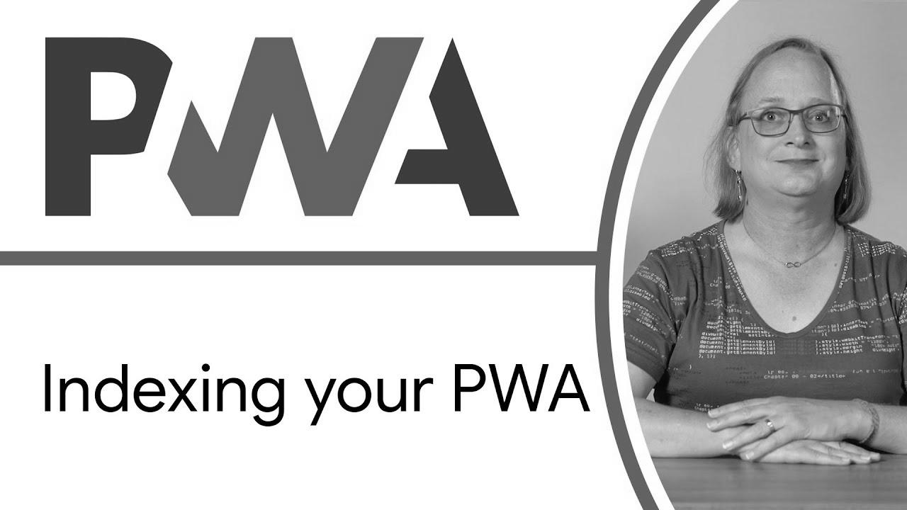 Indexing your PWA (Discoverability & website positioning) – Progressive Internet App Training