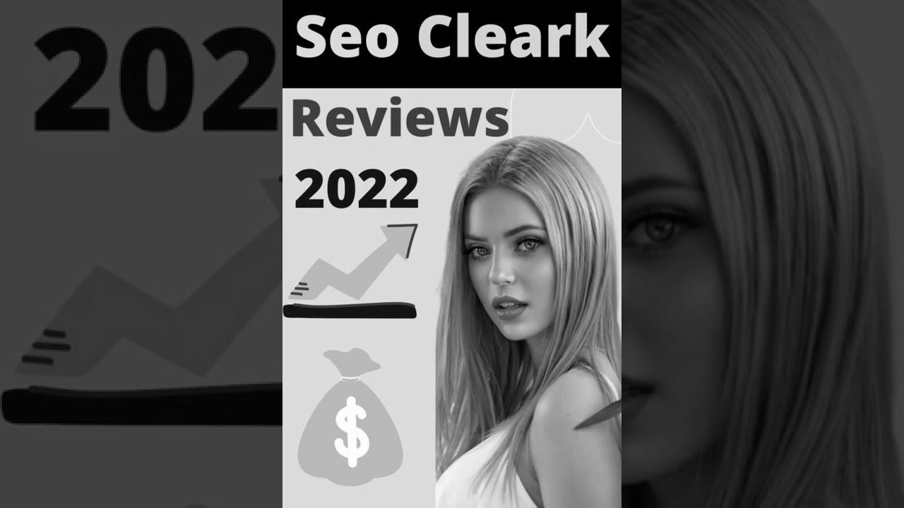 How to Make Money from Seo Cleark Critiques in 2022